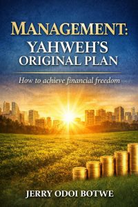 Management – Yahweh’s Original Plan