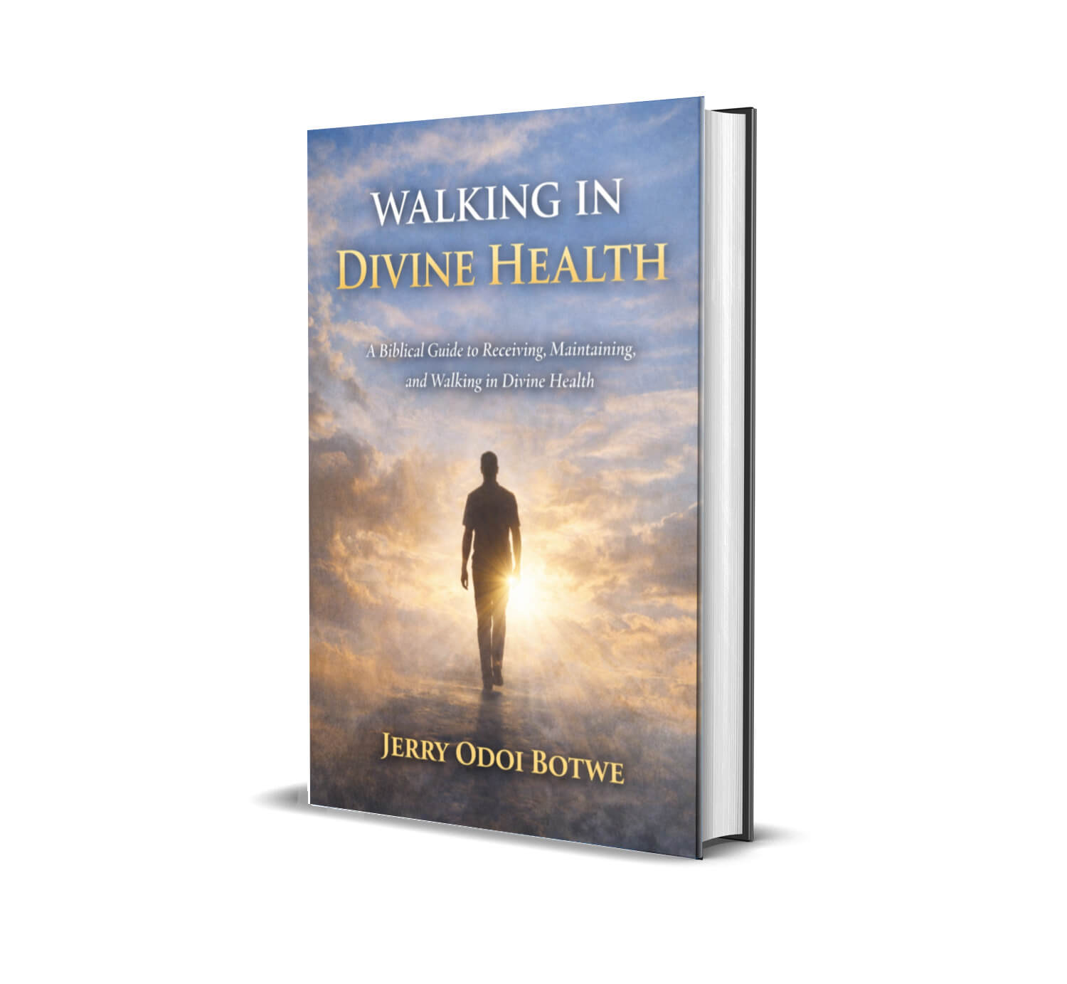 Walking in divine health