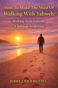 How to make the most of walking with Yahweh