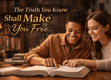 The truth you know shall make youfree