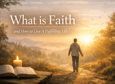 What is faith and how to live a fulfilling life